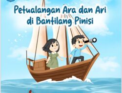 Buku “Petualangan Ara dan Ari di Bantilang Pinisi” Segera Rilis di Festival Pinisi